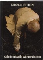 Große Mysterien: Geheimnisvolle Wissenschaften Cover des Buches Große Mysterien: Geheimnisvolle Wissenschaften (ISBN: B0027PQ924)