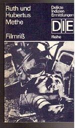 Filmriß, Kriminalroman, DIE-Reihe, 1.Aufl., Cover des Buches Filmriß, Kriminalroman, DIE-Reihe, 1.Aufl., (ISBN: B0027TXD6K)