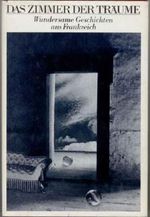 Das Zimmer der Träume Wundersame Geschichten aus Frankreich Cover des Buches Das Zimmer der Träume Wundersame Geschichten aus Frankreich (ISBN: B0027UROVE)