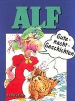 Alf - Gutenacht Geschichten Cover des Buches Alf - Gutenacht Geschichten (ISBN: B00280GJM8)