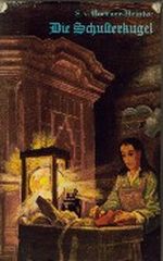 Die Schusterkugel : Eine Jakob-Böhme-Erzählung Cover des Buches Die Schusterkugel : Eine Jakob-Böhme-Erzählung (ISBN: B002827JC0)