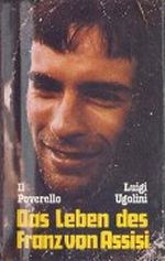 Il Poverello. Das Leben des Franz von Assisi. Cover des Buches Il Poverello. Das Leben des Franz von Assisi. (ISBN: B0028NNEYQ)