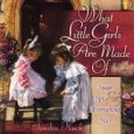 What Little Girls Are Made Of Cover des Buches What Little Girls Are Made Of (ISBN: 0736903429)