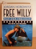 Free Willy Ruf der Freiheit Das Buch zum Kinofilm Cover des Buches Free Willy Ruf der Freiheit Das Buch zum Kinofilm (ISBN: B0029W9KRG)
