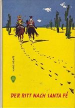 Der Ritt nach Santa Fé Cover des Buches Der Ritt nach Santa Fé (ISBN: B002A0CUV0)