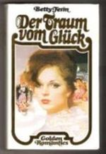 Der Traum Vom Glück Cover des Buches Der Traum Vom Glück (ISBN: B002A0GXYU)