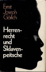 Görlich Herrenrecht und Sklavenpeitsche Sklaverei und Leibgedingschaft, Fackelverlag 1971, 367 Seiten, bebildert Cover des Buches Görlich Herrenrecht und Sklavenpeitsche Sklaverei und Leibgedingschaft, Fackelverlag 1971, 367 Seiten, bebildert (ISBN: B002AEVZ6C)