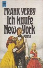 Ich kaufe New York Cover des Buches Ich kaufe New York (ISBN: 9783453002364)
