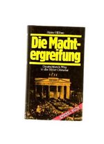 Die Machtergreifung - Deutschlands Weg in die Hitler Diktatur Cover des Buches Die Machtergreifung - Deutschlands Weg in die Hitler Diktatur (ISBN: B002AG088Q)