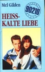 Beverly Hills 90210 Heisskalte Liebe. Cover des Buches Beverly Hills 90210 Heisskalte Liebe. (ISBN: B002AKTQGM)