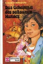 Das Geheimnis des seltsamen Hundes Cover des Buches Das Geheimnis des seltsamen Hundes (ISBN: 9783505080333)