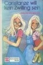 Constanze will kein Zwilling sein Cover des Buches Constanze will kein Zwilling sein (ISBN: 9783505096853)