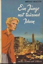 Ein Junge mit tausend Ideen Cover des Buches Ein Junge mit tausend Ideen (ISBN: B002AYRLBA)