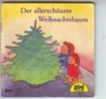 Der allerschönste Weihnachtsbaum Cover des Buches Der allerschönste Weihnachtsbaum (ISBN: B002AYZCR0)