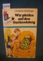 Wir pfeifen auf den Gurkenkönig. Cover des Buches Wir pfeifen auf den Gurkenkönig. (ISBN: B002BJYNV0)