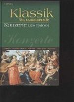 Klassik Alles, was man kennen sollte. Konzerte des Barocks Cover des Buches Klassik Alles, was man kennen sollte. Konzerte des Barocks (ISBN: B002CAW5U4)