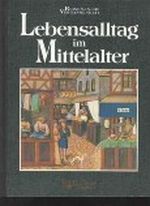 Lebensalltag im Mittelalter Cover des Buches Lebensalltag im Mittelalter (ISBN: B002CBD476)