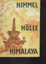 Himmel Hölle Himalaya Cover des Buches Himmel Hölle Himalaya (ISBN: B002CBEU2Y)