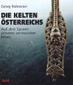 Die Kelten Österreichs Cover des Buches Die Kelten Österreichs (ISBN: B002CBIF34)