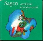 Sagen aus Heide und Spreewald Cover des Buches Sagen aus Heide und Spreewald (ISBN: B002CDK5EE)