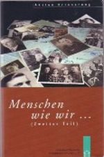 Menschen wie wir... (Zweiter Teil) Aktion Erinnerung Cover des Buches Menschen wie wir... (Zweiter Teil) Aktion Erinnerung (ISBN: B002D3DP4U)
