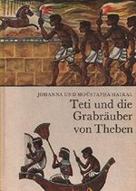 Teti und die Grabräuber von Theben Cover des Buches Teti und die Grabräuber von Theben (ISBN: B002FDE3T4)