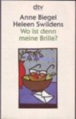 Wo ist denn meine Brille? Cover des Buches Wo ist denn meine Brille? (ISBN: B002FWMGOO)