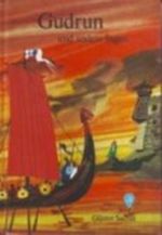 Gudrun und andere Sagen Cover des Buches Gudrun und andere Sagen (ISBN: 9783439005129)