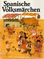Spanische Volksmärchen Cover des Buches Spanische Volksmärchen (ISBN: B002GHJ4IY)