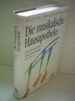 Die musikalische Hausapotheke Cover des Buches Die musikalische Hausapotheke (ISBN: B002HLJSJE)