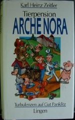 Tierpension Arche Nora - Turbulenzen auf Gut Panklitz Cover des Buches Tierpension Arche Nora - Turbulenzen auf Gut Panklitz (ISBN: B002JCN51S)