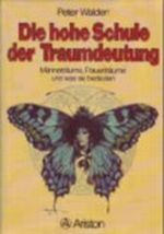 Die hohe Schule der Traumdeutung Cover des Buches Die hohe Schule der Traumdeutung (ISBN: 9783720512596)