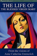 The Life of the Blessed Virgin Mary (English Edition) Cover des Buches The Life of the Blessed Virgin Mary (English Edition) (ISBN: B002JPJRQ2)