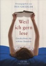Weil ich gern lese Cover des Buches Weil ich gern lese (ISBN: B002KGHIMA)