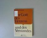 Der Gott des Herzens und des Verstandes. Der Christ in der Welt: Eine Enzyklopädie. III. Reihe: Wissen und Glauben, 11. Band Cover des Buches Der Gott des Herzens und des Verstandes. Der Christ in der Welt: Eine Enzyklopädie. III. Reihe: Wissen und Glauben, 11. Band (ISBN: B002KKRPCY)