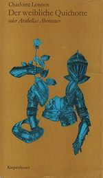 Der weibliche Quichotte oder Arabellas Abenteuer. Cover des Buches Der weibliche Quichotte oder Arabellas Abenteuer. (ISBN: B002KKYOJG)