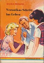 Veronikas Schritt ins Leben Ein Mädchenbuch Cover des Buches Veronikas Schritt ins Leben Ein Mädchenbuch (ISBN: B002L4HA38)