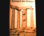 Spiegel der Zeiten Band 1 Cover des Buches Spiegel der Zeiten Band 1 (ISBN: B002LOW0CY)