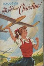 Alle Achtung Christine! Zopf in den Wolken (Göttinger Jugend-Bände) Cover des Buches Alle Achtung Christine! Zopf in den Wolken (Göttinger Jugend-Bände) (ISBN: B002M3IIVQ)