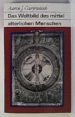 Das Weltbild des mittelalterlichen Menschen. Cover des Buches Das Weltbild des mittelalterlichen Menschen. (ISBN: B002N0IZF2)