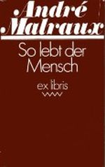 So lebt der Mensch. Roman Cover des Buches So lebt der Mensch. Roman (ISBN: B002N2J22U)