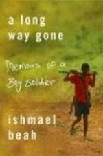 A Long Way Gone: Memoirs of a Boy Soldier Cover des Buches A Long Way Gone: Memoirs of a Boy Soldier (ISBN: B002N2XHXU)