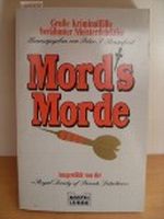 Mordsmorde. Große Kriminalfälle berühmter Meisterdetektive. Cover des Buches Mordsmorde. Große Kriminalfälle berühmter Meisterdetektive. (ISBN: B002O41068)