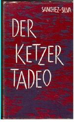 Der Ketzer Tadeo Cover des Buches Der Ketzer Tadeo (ISBN: B002O6WL5A)