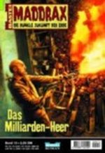 Maddrax Band 13: Das Milliarden-Heer. Die dunkle Erde der Zukunft. Roman-Heft Cover des Buches Maddrax Band 13: Das Milliarden-Heer. Die dunkle Erde der Zukunft. Roman-Heft (ISBN: B002PDFIYS)