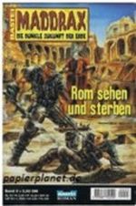 Maddrax Band 3: Rom sehen und sterben. Die dunkle Erde der Zukunft. Roman-Heft Cover des Buches Maddrax Band 3: Rom sehen und sterben. Die dunkle Erde der Zukunft. Roman-Heft (ISBN: B002PDJQ96)
