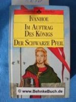 Ivanhoe + Im Auftrag des Königs + Der schwarze Pfeil. Cover des Buches Ivanhoe + Im Auftrag des Königs + Der schwarze Pfeil. (ISBN: B0025XWLZW)