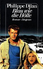 Blau wie die Hölle, Roman, Cover des Buches Blau wie die Hölle, Roman, (ISBN: B002PQSMXY)