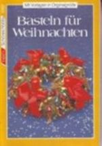 Basteln für Weihnachten Cover des Buches Basteln für Weihnachten (ISBN: B002PWDXLE)