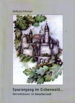 Spaziergang im Eichenwald.. Herrenhäuser im Emscherland. Cover des Buches Spaziergang im Eichenwald.. Herrenhäuser im Emscherland. (ISBN: B002PWM4RS)